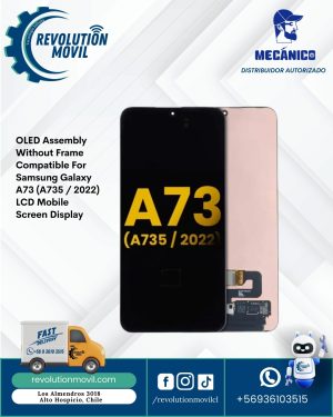 OLED Assembly Without Frame Compatible For Samsung Galaxy A73 (A735 / 2022) LCD Mobile Screen Display